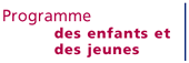 Programme des enfants et des jeunes