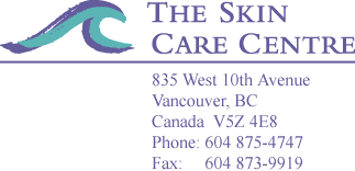 The Skin Care Centre · 835 West 10th Ave. · Vancouver, BC · Canada · V5Z 4E8 · Phone: 604 875-4747 · Fax: 604 873-9919